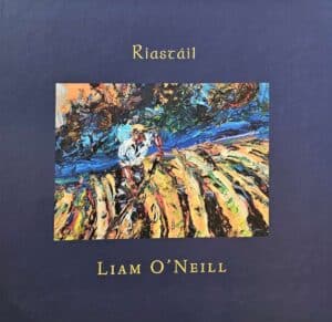 Liam O’Neill Book: ‘Riastáil’